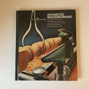 ADVANCED WOODWORKING Time-Life Books Home
Repair and Improvement Vintage HC 1985